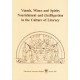 Viands, Wines and Spirits Nourishment and (In)Digestion in the Culture of Literacy. Essays in Cultural Practice