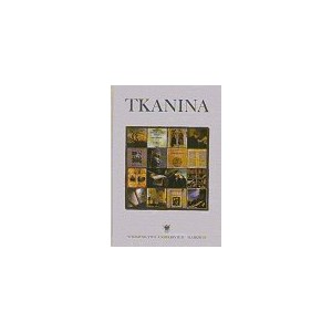 Tkanina. Studia. Szkice. Interpretacje