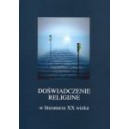 Doświadczenie religijne w literaturze XX wieku