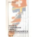 Miejsce i stosowanie umów międzynarodowych w polskim prawie administracyjnym - MARTA WOŹNIAK