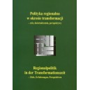 Polityka regionalna w okresie transformacji - cele, doświadczenia, perspektywy