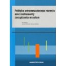 Polityka zrównoważonego rozwoju oraz instrumenty zarządzania miastem