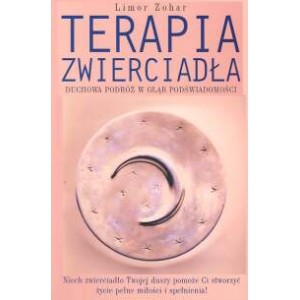 TERAPIA ZWIERCIADŁA - LIMOR ZOHAR
