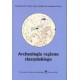 Archeologia regionu cieszyńskiego. Stan badań - EDELGARDA M. FOLTYN, JERZY SZYDŁOWSKI, EUGENIUSZ FOLTYN