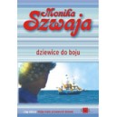 DZIEWICE, DO BOJU !  - MONIKA SZWAJA