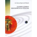 Oliviera Clement Reinterpretacja Teologii - KS. DARIUSZ KLEJNOWSKI-RÓŻYCKI