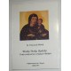 Matka Boska Rudzka. Dzieje Sanktuarium w Rudach Wielkich - Ks. FRANCISZEK WOLNIK