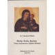 Matka Boska Rudzka. Dzieje Sanktuarium w Rudach Wielkich - Ks. FRANCISZEK WOLNIK
