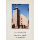 Parafia i szkoła w Kadłubie - KS. FRANCISZEK WOLNIK