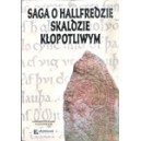 Saga o Hallfredzie skaldzie kłopotliwym