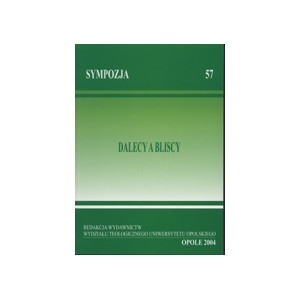 Dalecy a bliscy. Materiały Międzywydziałowego Sympozjum zorganizowanego z okazji 150. rocznicy obecności Ślązaków ...
