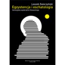 Egzystencja i eschatologia. Genezyjska wyobraźnia Słowackiego