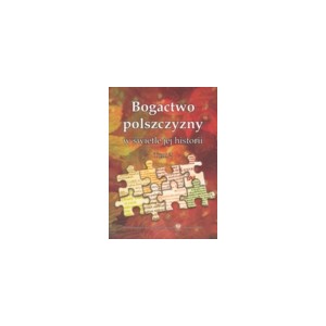 Bogactwo polszczyzny w świetle jej historii. T. 2