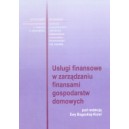 Usługi finansowe w zarządzaniu finansami gospodarstw  domowych