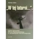 „ W TEJ LATARNI... ” Adrian Gleń