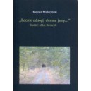 „ BOCZNE ODNOGI, CIEMNE JAMY ... ” Bartosz Małczyński