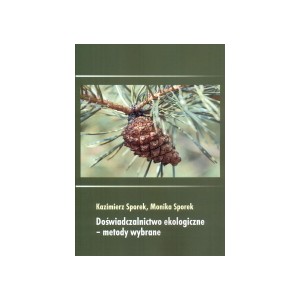 Doświadczalnictwo ekologiczne - metody wybrane - Kazimierz Sporek, Monika Sporek