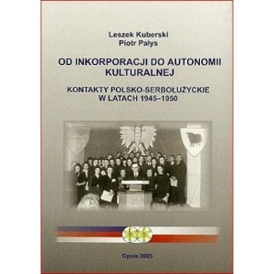 Od inkorporacji do autonomii kulturalnej -  Leszek Kuberski, Piotr Pałys