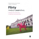 Flirty tradycji z popkulturą. Dziedzictwo kulturowe w późnej nowoczesności 