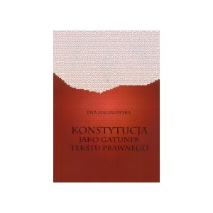 Konstytucja jako gatunek tekstu prawnego - Ewa Malinowska