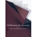 Od liberatury do e-literatury