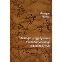 Strategie przypisywania statusu moralnego istotom żywym - Grzegorz Francuz