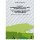 Rozwój zrównoważonych systemów transportowych polskich miast i aglomeracji w procesie integracji z Unią Europejską