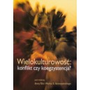 Wielokulturowość: konflikt czy koegzystencja? 