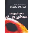 Słowo w sieci. Elektroniczne dyskursy 