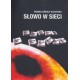 Słowo w sieci. Elektroniczne dyskursy 
