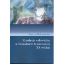 Kondycja człowieka w literaturze francuskiej XX wieku 