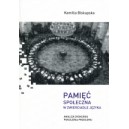 Pamięć społeczna w zwierciadle języka. Analiza dyskursu pokolenia przełomu