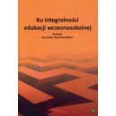 Ku integralności edukacji wczesnoszkolnej. 