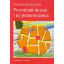 Przestrzeń miasta i jej przeobrażenia 