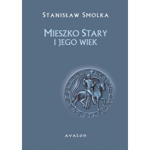 Mieszko stary i jego wiek