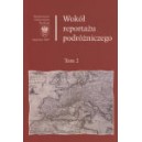Wokół reportażu podróżniczego. T. 2