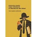 Edukacyjne aspekty nazw własnych w literaturze dla dzieci 