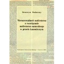 Nierozerwalność małżeństwa a rozwiązanie małżeństwa naturalnego w prawie kanonicznym - SEWERYN ŚWIACZNY