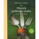 Historia polskiego smaku - Maja i Jan Łozińscy