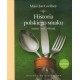 Historia polskiego smaku - Maja i Jan Łozińscy