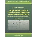 Modelowanie i analiza drgań ciągło-dyskretnych układów mechanicznych.