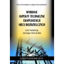 WYBRANE ASPEKTY TECHNICZNE EKSPLOATACJI SIECI ROZDZIELCZYCH