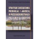 Strategie zarządzania produkcją i jakością w przedsiębiorstwach przemysłowych