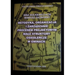 Metodyka, organizacja i zarządzanie procesem projektowym. Małe struktury osiedleńcze w gminach