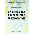 Zagrożenia mykologiczne w budownictwie - Marlena Rajczyk