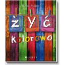 ŻYĆ KOLOROWO - Isabel Mauro