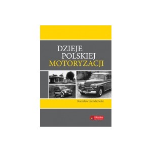 Dzieje polskiej motoryzacji - Stanisław Szelichowski