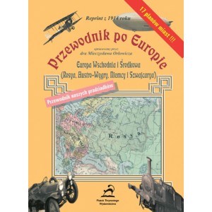 Przewodnik po Europie - Europa środkowa i wschodnia (reprint z 1914 roku)