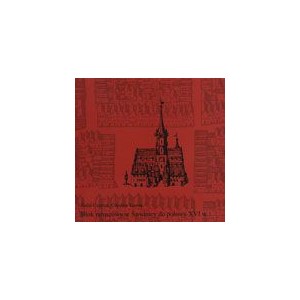 Blok ratuszowy w Świdnicy do połowy XVI w. - Rafał Czerner, Czesław Lasota