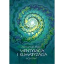 Wentylacja i klimatyzacja. Podstawy - Aleksander Pełech